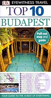 Dk Eyewitness Travel Top 10 Budapest (Paperback, FOL, LAM, PA)