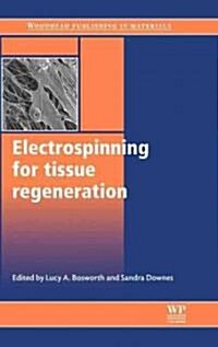 Electrospinning for Tissue Regeneration (Hardcover)