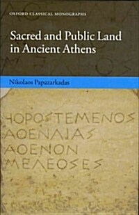Sacred and Public Land in Ancient Athens (Hardcover)