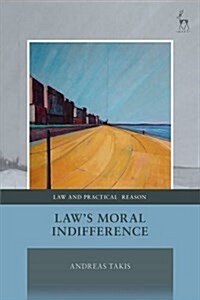 Laws Moral Indifference (Hardcover)