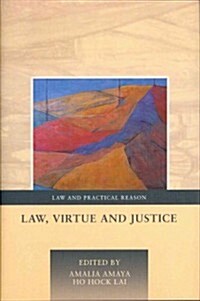 Law, Virtue and Justice (Hardcover)