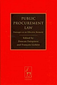 Public Procurement Law : Damages as an Effective Remedy (Hardcover)