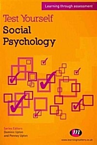 Test Yourself: Social Psychology : Learning Through Assessment (Paperback)