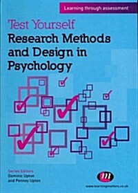Test Yourself: Research Methods and Design in Psychology : Learning Through Assessment (Paperback)