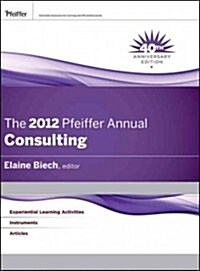 The Pfeiffer Annual: Consulting (Hardcover, 2012)