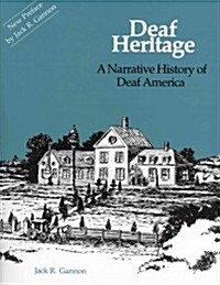 Deaf Heritage: A Narrative History of Deaf America Volume 7 (Paperback)