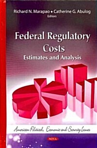 Federal Regulatory Costs (Hardcover, UK)