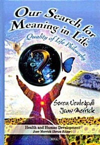 Our Search for Meaning in Life (Hardcover)