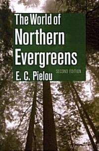 The World of Northern Evergreens (Paperback, 2)