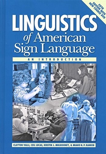 Linguistics of American Sign Language, 5th Ed.: An Introduction (Hardcover, 5, Fifth Edition)