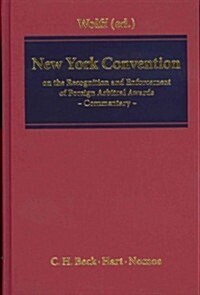 The New York Convention : A Commentary (Hardcover)