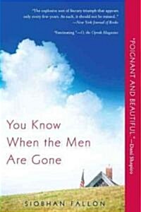 You Know When the Men Are Gone (Paperback)