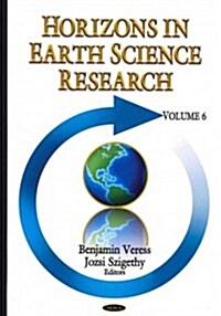 Horizons in Earth Science Researchv. 6 (Hardcover, UK)
