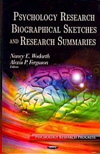 Psychology Research Biographical Sketches and Research Summaries (Hardcover)