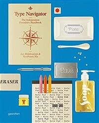 Type navigator : the independent foundries handbook