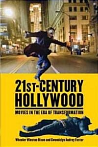 21st-Century Hollywood: Movies in the Era of Transformation (Hardcover)