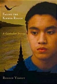 Facing the Khmer Rouge: A Cambodian Journey (Hardcover)