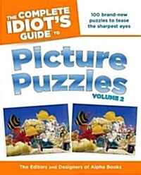 The Complete Idiots Guide to Picture Puzzles, Vol. 2 (Paperback)