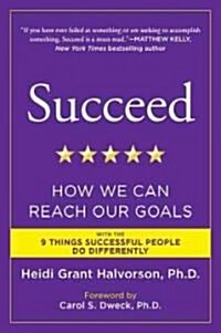Succeed: How We Can Reach Our Goals (Paperback)
