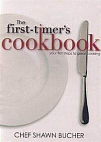 First-Timers Cookbook Book & DVD: Your First Steps to Great Cooking (Hardcover)