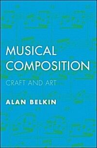 Musical Composition: Craft and Art (Paperback)