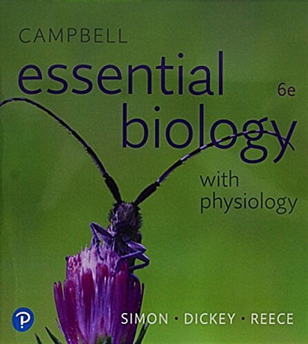 Campbell Essential Biology with Physiology Plus Mastering Biology with Pearson Etext -- Access Card Package [With eBook] (Hardcover, 6)