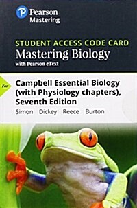 Mastering Biology with Pearson Etext -- Standalone Access Card -- For Campbell Essential Biology (with Physiology Chapters) [With eBook] (Hardcover, 7)