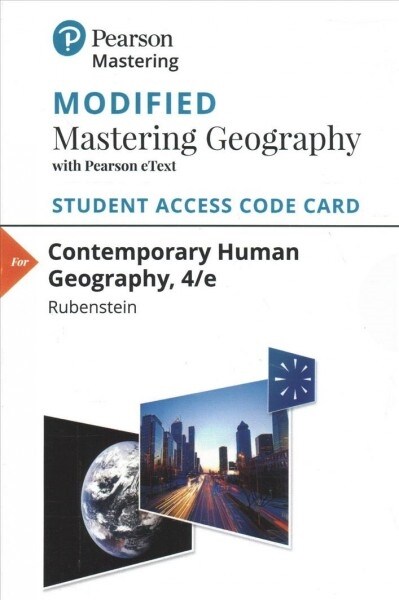 Modified Mastering Geography with Pearson Etext -- Standalone Access Card -- For Contemporary Human Geography [With eBook] (Hardcover, 4)