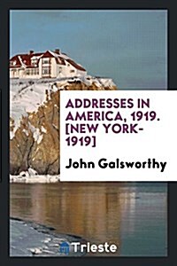 Addresses in America, 1919 (Paperback)