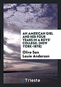 An American Girl and Her Four Years in a Boys College (Paperback)