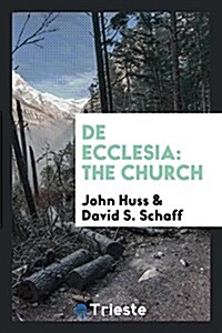 de Ecclesia. the Church (Paperback)