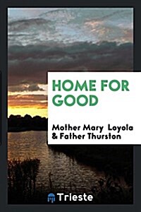 Home for Good (Paperback)