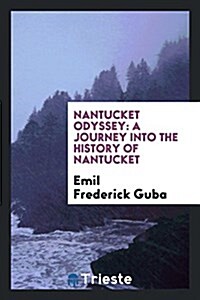 Nantucket Odyssey; (Paperback)