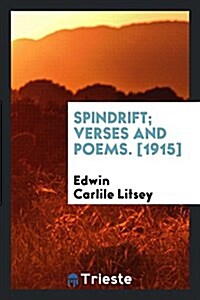 Spindrift; Verses and Poems (Paperback)