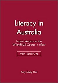 Instant Access to the Wileyplus Course + Etext for Literacy in Australia, 2e (Hardcover, 2)