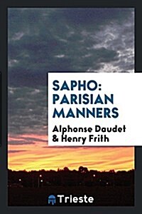 Sapho: Parisian Manners (Paperback)