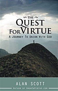 The Quest for Virtue: A Journey to Union with God (Paperback)