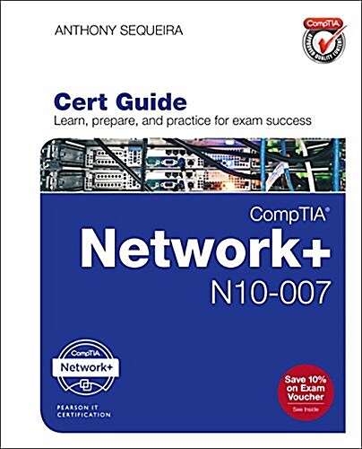 Comptia Network+ N10-007 Cert Guide (Hardcover)