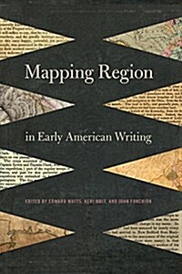 Mapping Region in Early American Writing (Paperback)