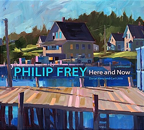 Philip Frey: Here and Now (Hardcover)