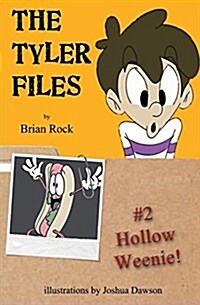 The Tyler Files #2: Hollow Weenie (Paperback)