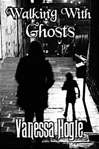 Walking with Ghosts (Paperback)