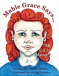 Mable Says, All Colors Matter!: Volume 1 (Hardcover)