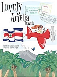 Childrens Book: Lovely Amelia Travels (Hardcover)