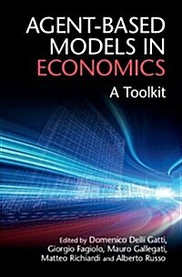 Agent-Based Models in Economics : A Toolkit (Paperback)