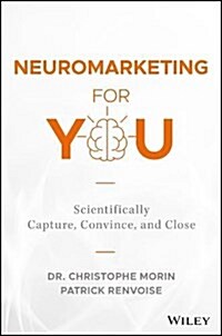 The Persuasion Code: How Neuromarketing Can Help You Persuade Anyone, Anywhere, Anytime (Hardcover)