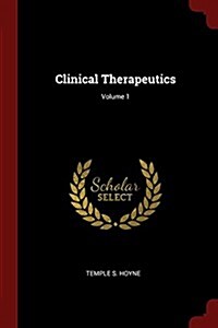 Clinical Therapeutics; Volume 1 (Paperback)