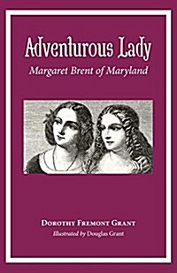 Adventurous Lady: Margaret Brent of Maryland (Paperback)
