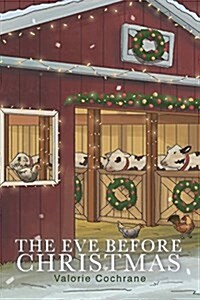 The Eve Before Christmas (Paperback)