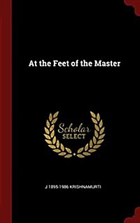 At the Feet of the Master (Hardcover)